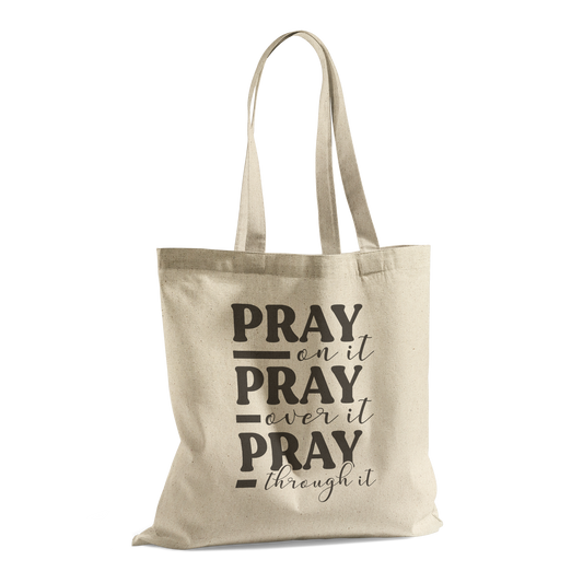Pray_On_It_Pray_Over_It_Pray_Through_It__CottonTote_S_StandingTransparent_Mockup.png