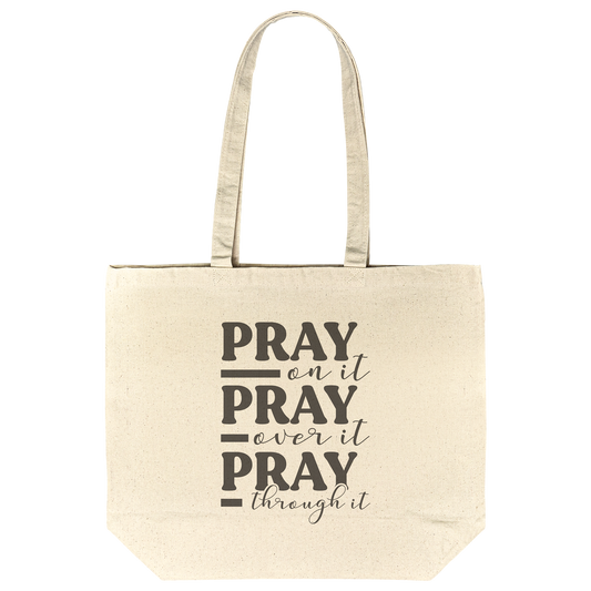 Pray_On_It_Pray_Over_It_Pray_Through_It__CottonTote_L_Flat_Mockup.png